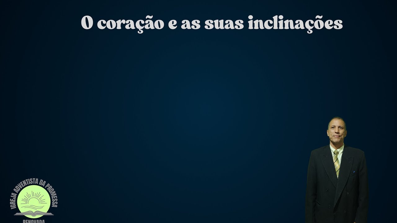 O coração e as suas inclinações