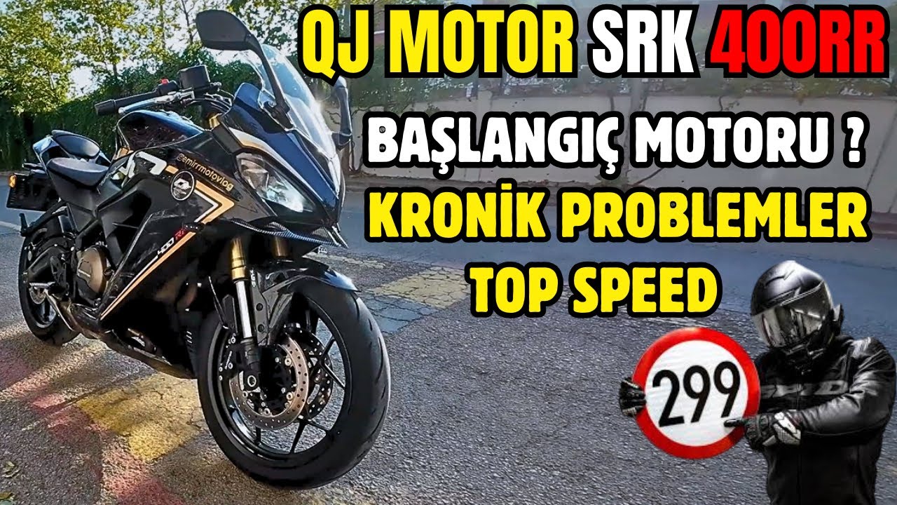 QJ MOTOR SRK 400RR İNCELEME & BAŞLANGIÇ MOTORU MU ? PİŞMAN MIYIM ? TOP SPEED ?