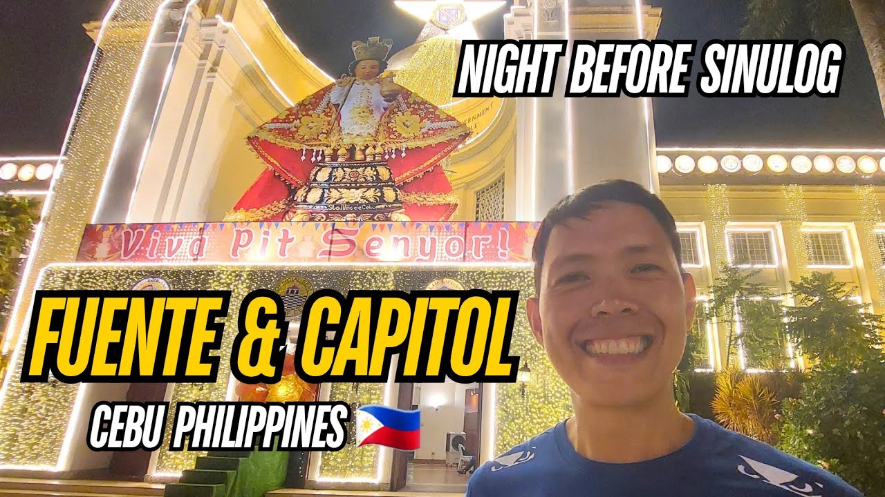 Night Before The Sinulog | Fuente Osmena Circle & Cebu Provincial Capitol