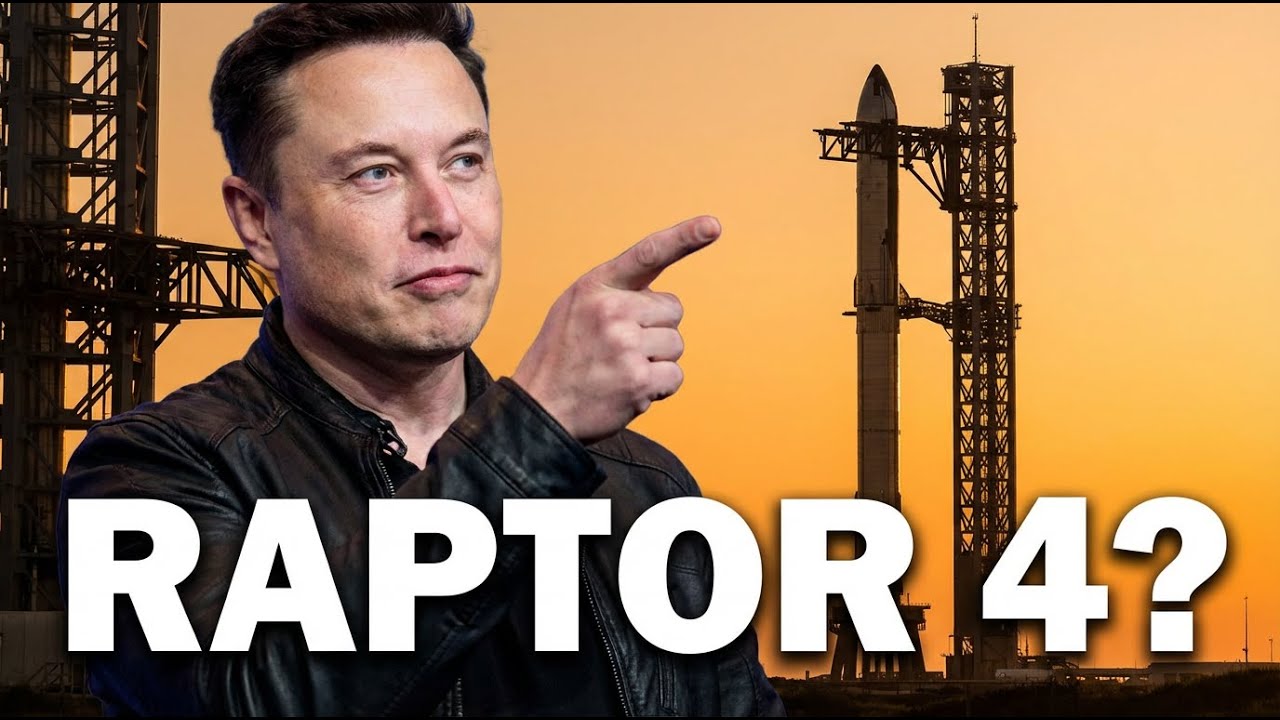 SpaceX Just Confirmed Raptor 4 Is REAL Target — Aiming for Top Efficiency and Thrust