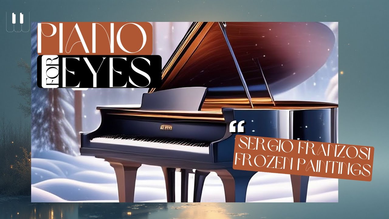 Frozen Paintings: Neoromantic Piano Music & The Silent Poetry of Giovanni Segantini's Snow