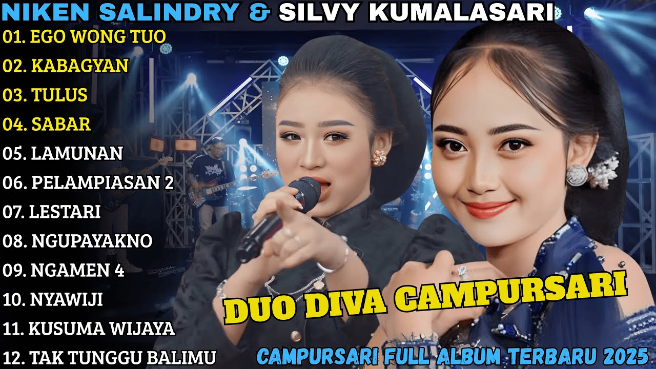 FULL ALBUM CAMPURSARI 2025 - NIKEN SALINDRY x SILVY KUMALASARI | EGO WONG TUO, SABAR, LESTARI