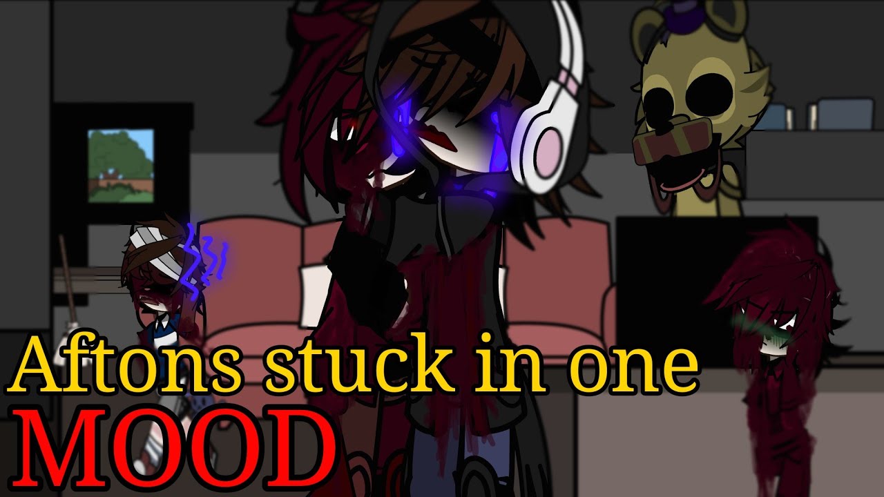 Aftons stuck in one MOOD //  Gacha Club // Fnaf