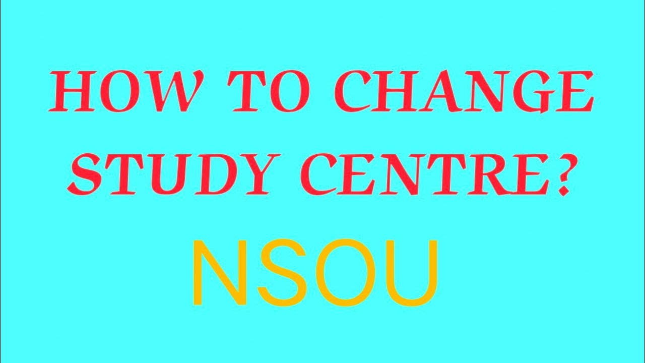 How to change study centre? NSOU👍 Problem Solved 👍