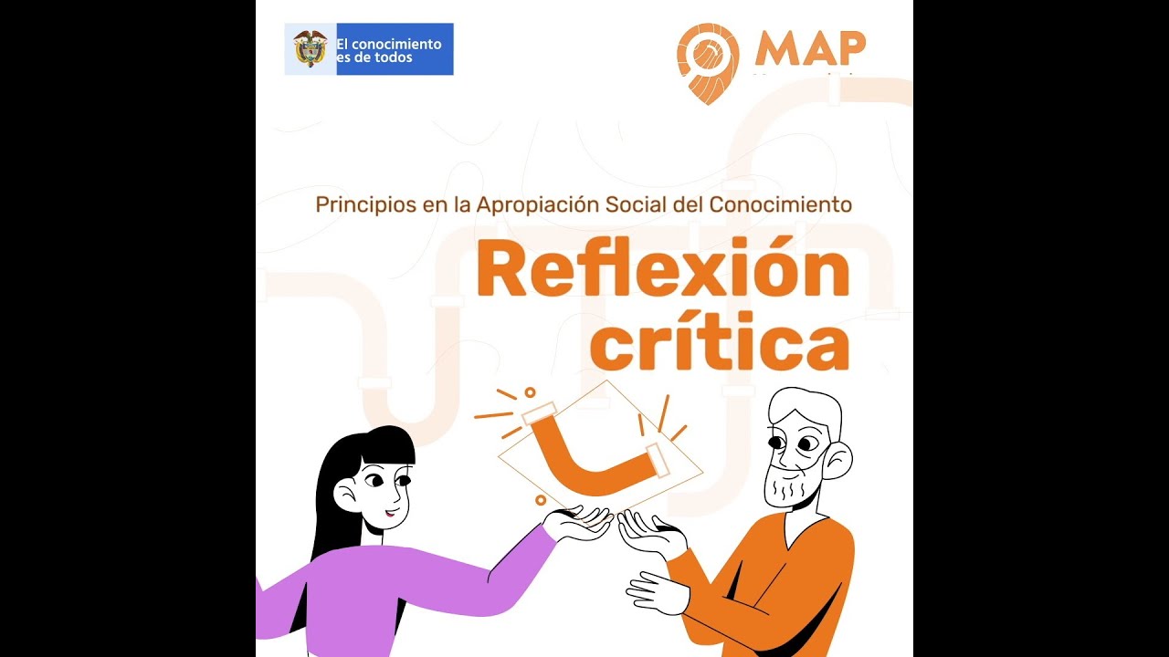 Reflexión crítica, principio de la Apropiación Social del Conocimiento