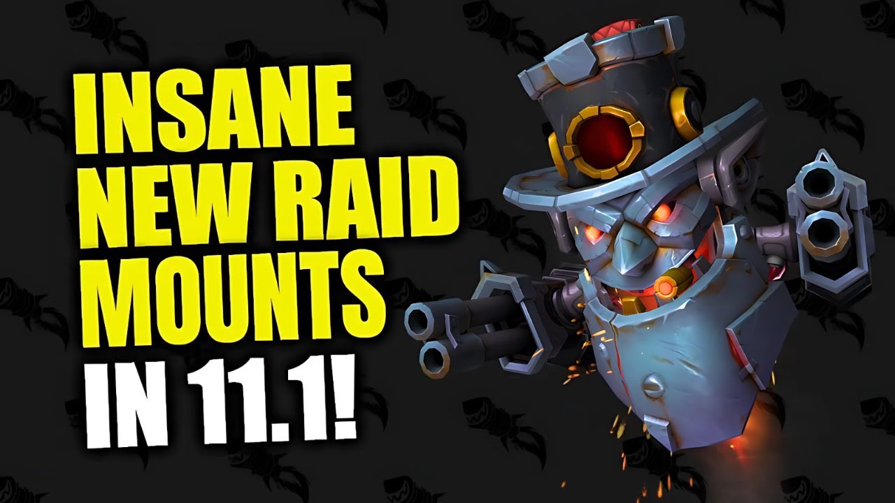Get AMAZING Mounts In The New Raid: Liberation of Undermine In 11.1! WoW The War Within | Patch 11.1