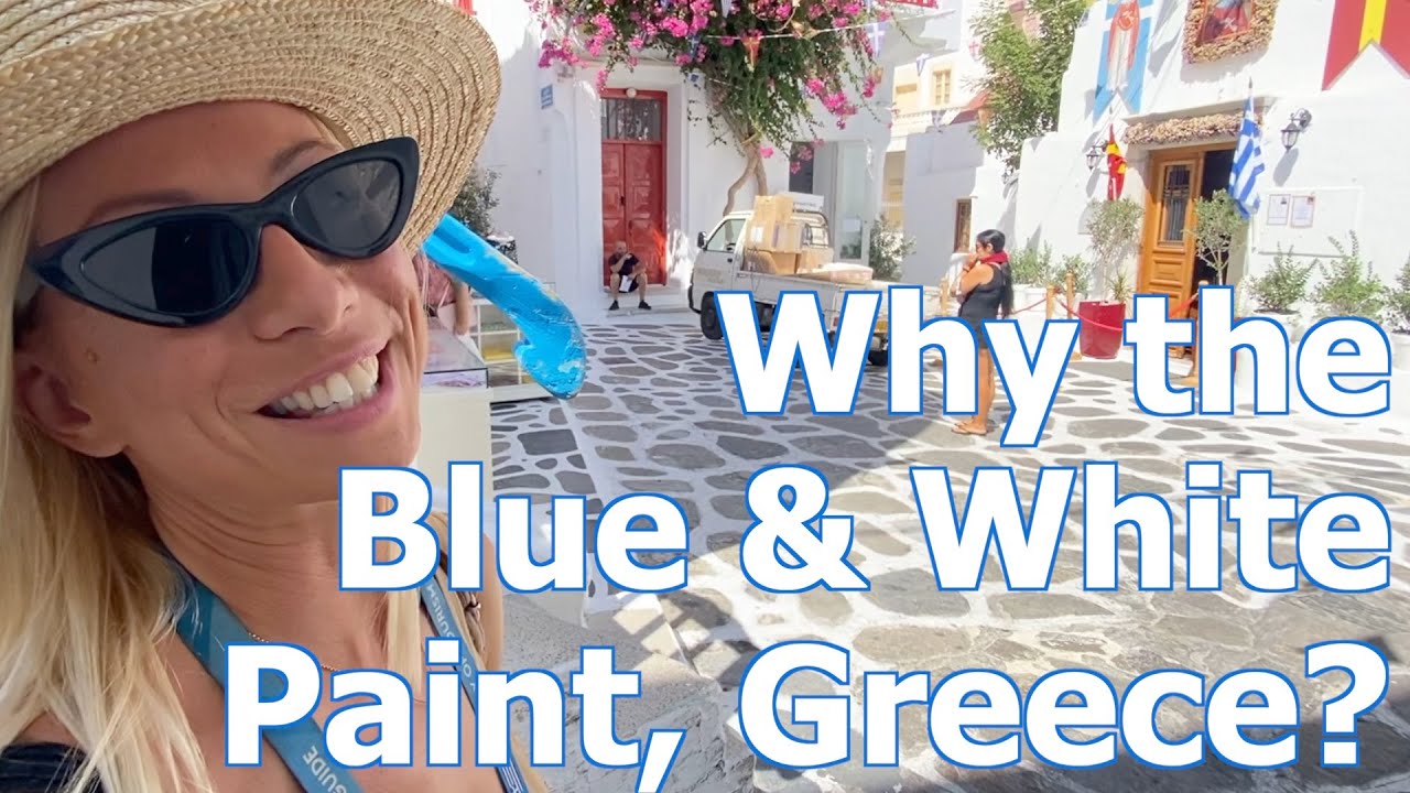 Why Is Everything Painted Blue & White in The Greek Islands?