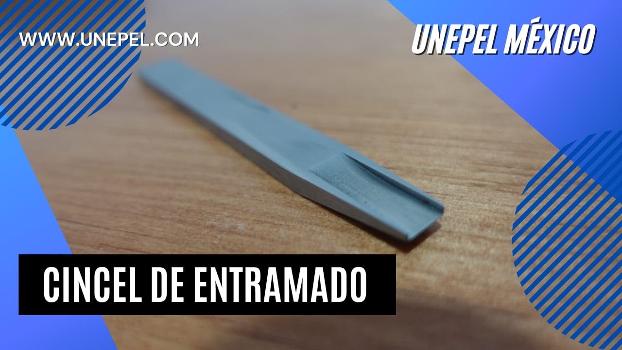 Cincel de entramado - UNEPEL
