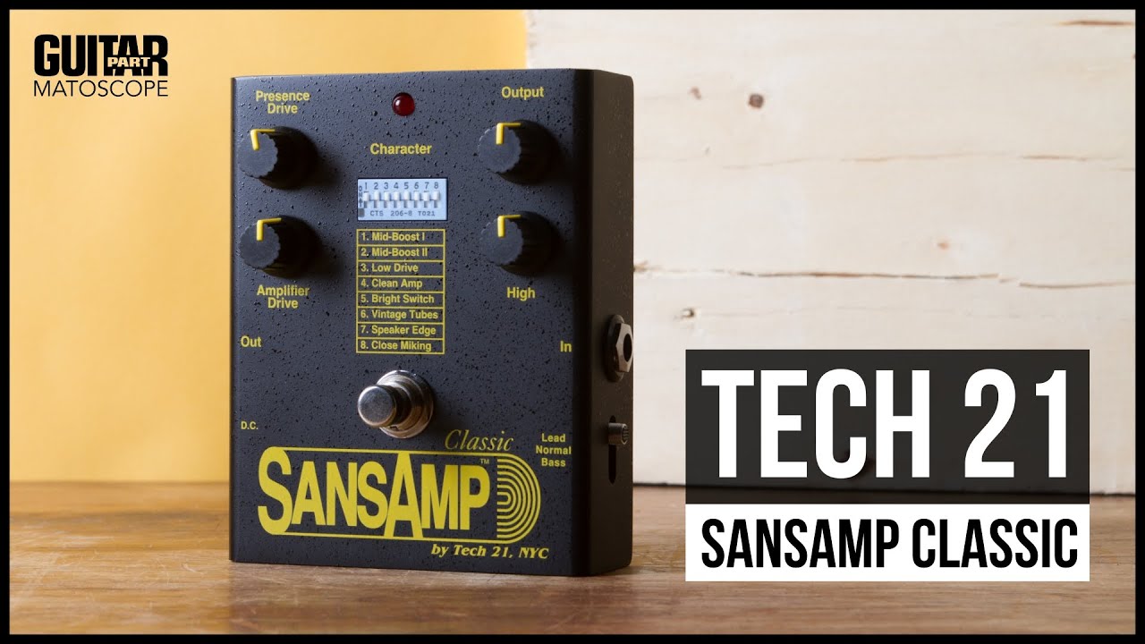 MATOSCOPE - Test de la pédale Tech 21 SansAmp Classic