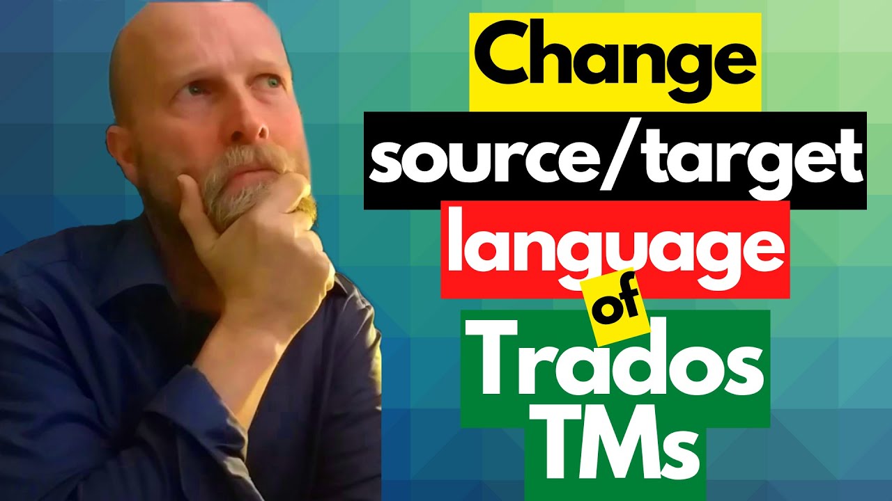 Changing the source/target language in a SDL translation memory