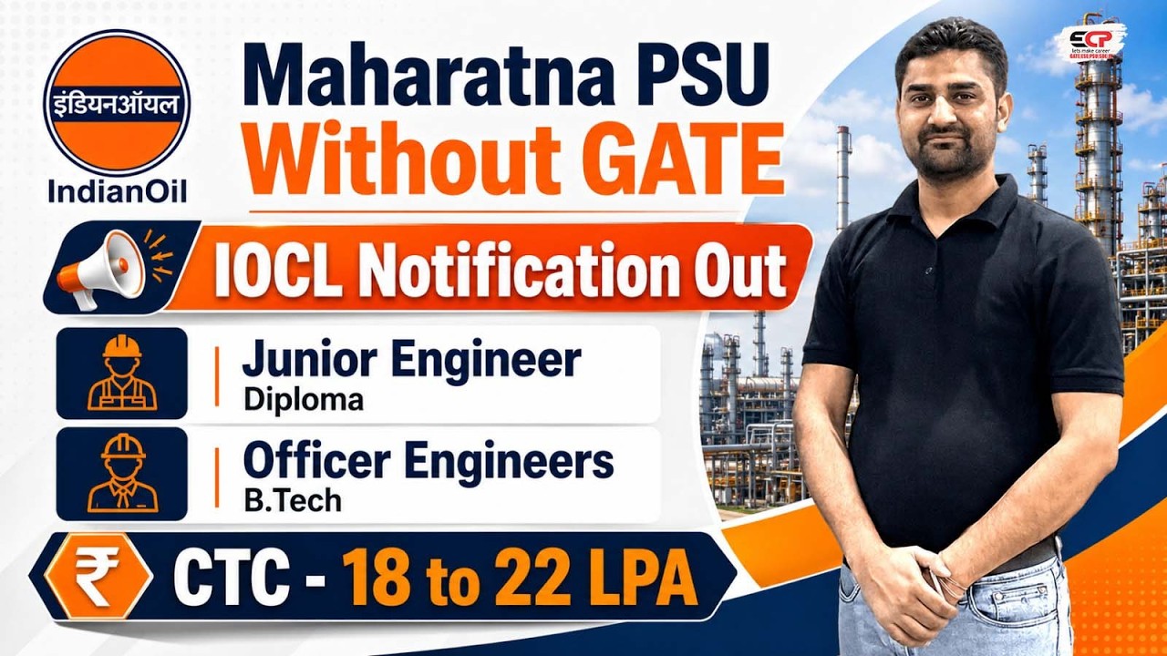 Much awaited IOCL Maharatna PSU Recruitment Notification without GATE out for CBT 2026