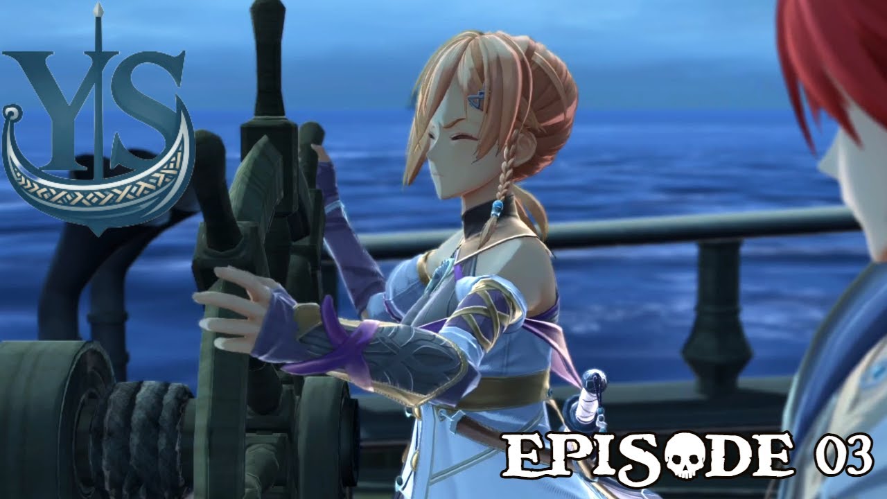 Let's Play Ys X: NORDICS (blind) - ep03 - Two if By Sea!