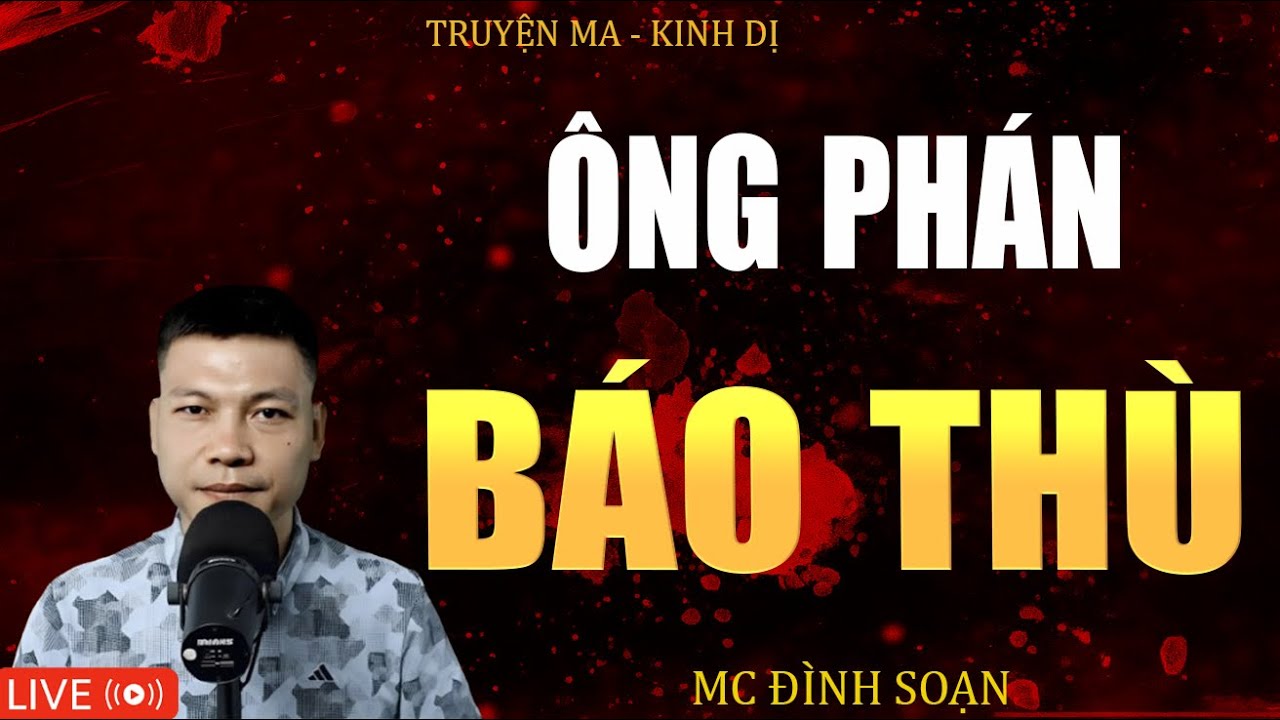 ÔNG PHÁN BÁO THÙ - Truyện Ma Kinh Dị  Tuyển Tập Truyện Ma Mc Đình Soạn Kể Hay Nhất 2025