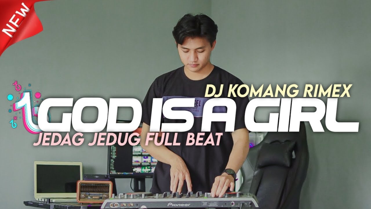 Dj God Is A Girl Jedag Jedug Full Beat Viral Tiktok Terbaru 2024 Dj Komang Rimex | Dj God Is A Girl