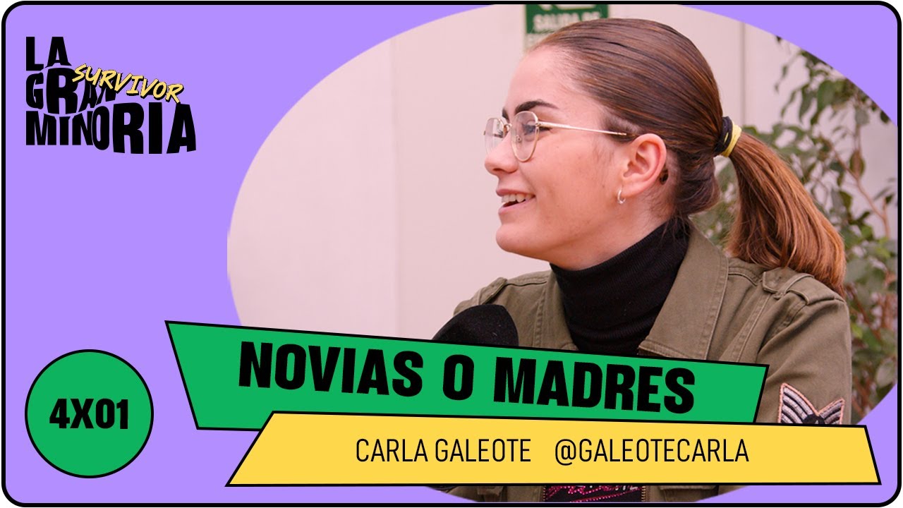 FULL TIME MAMIS!! con CARLA GALEOTE | NUEVA TEMPORADA!! | La Gran Minoría 4x01