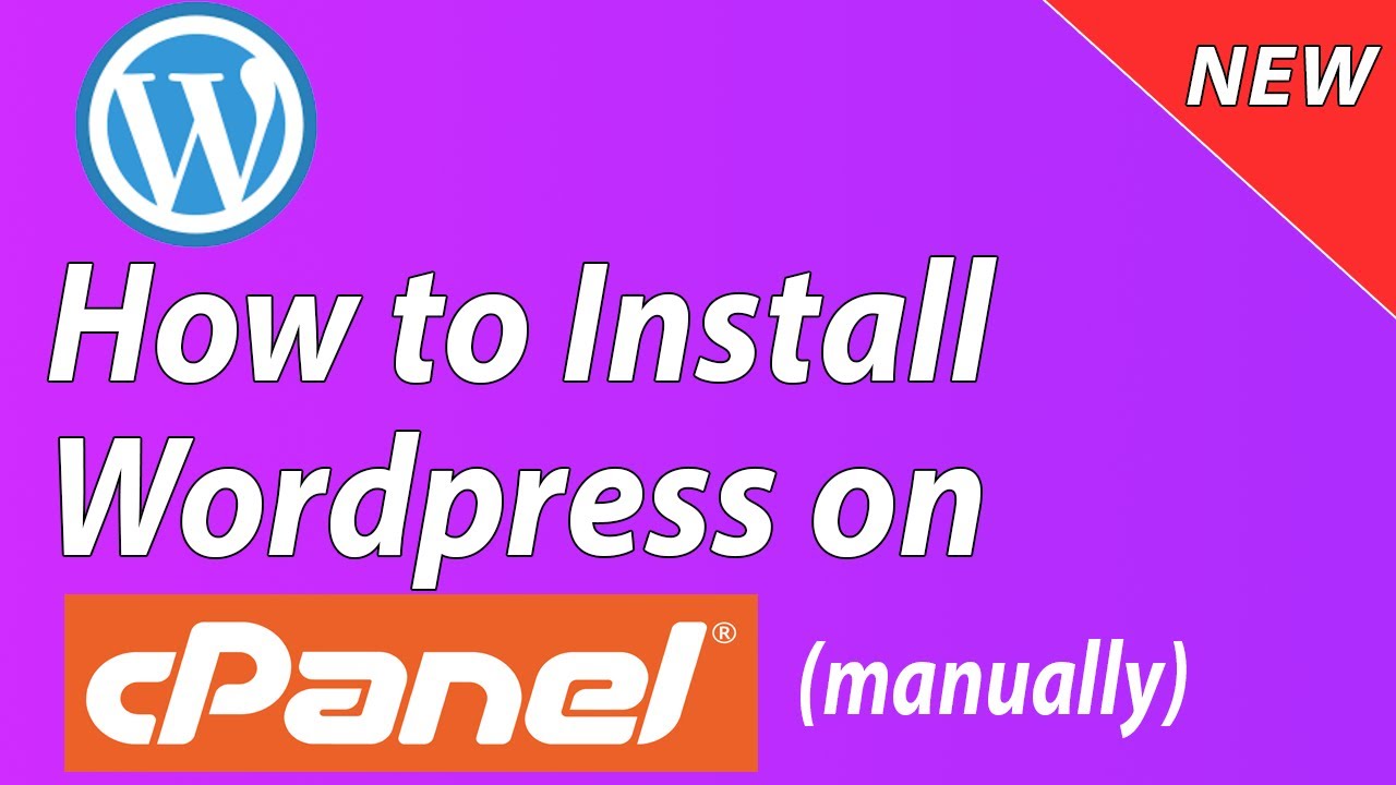 [NEW] How to Install Wordpress on Cpanel Manually - Step by Step for Beginners