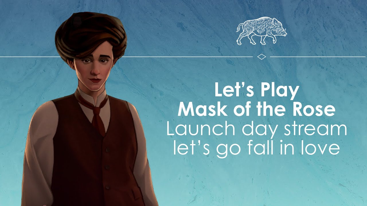 Let's Play Mask of the Rose - Romance with just a hint of murder