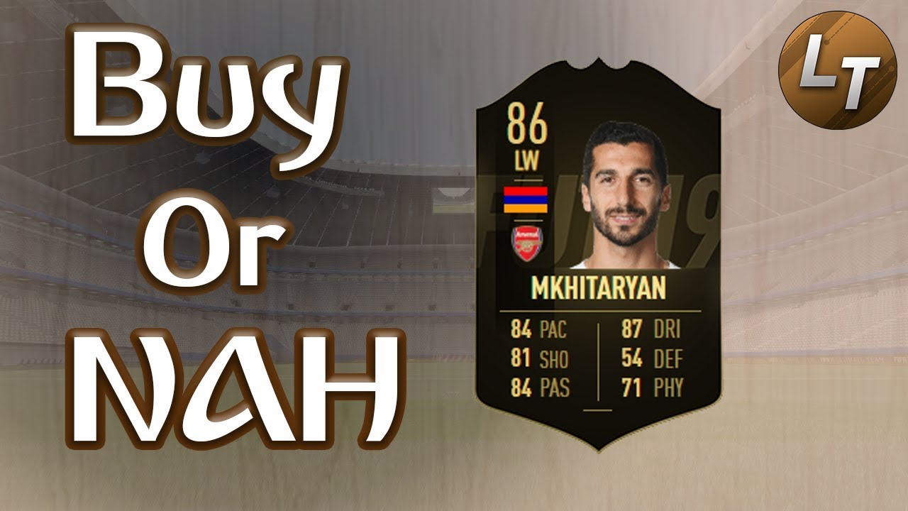 IF Mkhitaryan Review! |  Buy or Nah  |  FIFA 19 Player Review Series