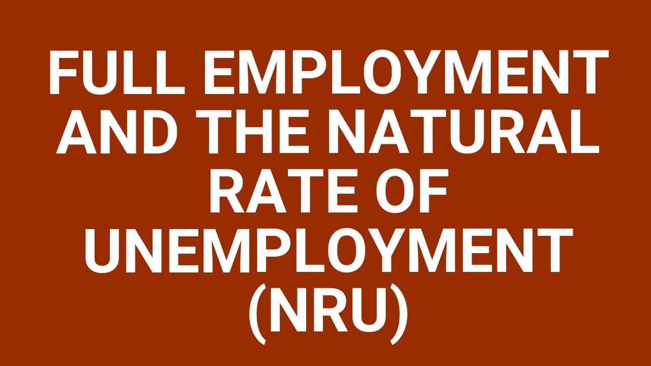Full employment and the natural rate of unemployment