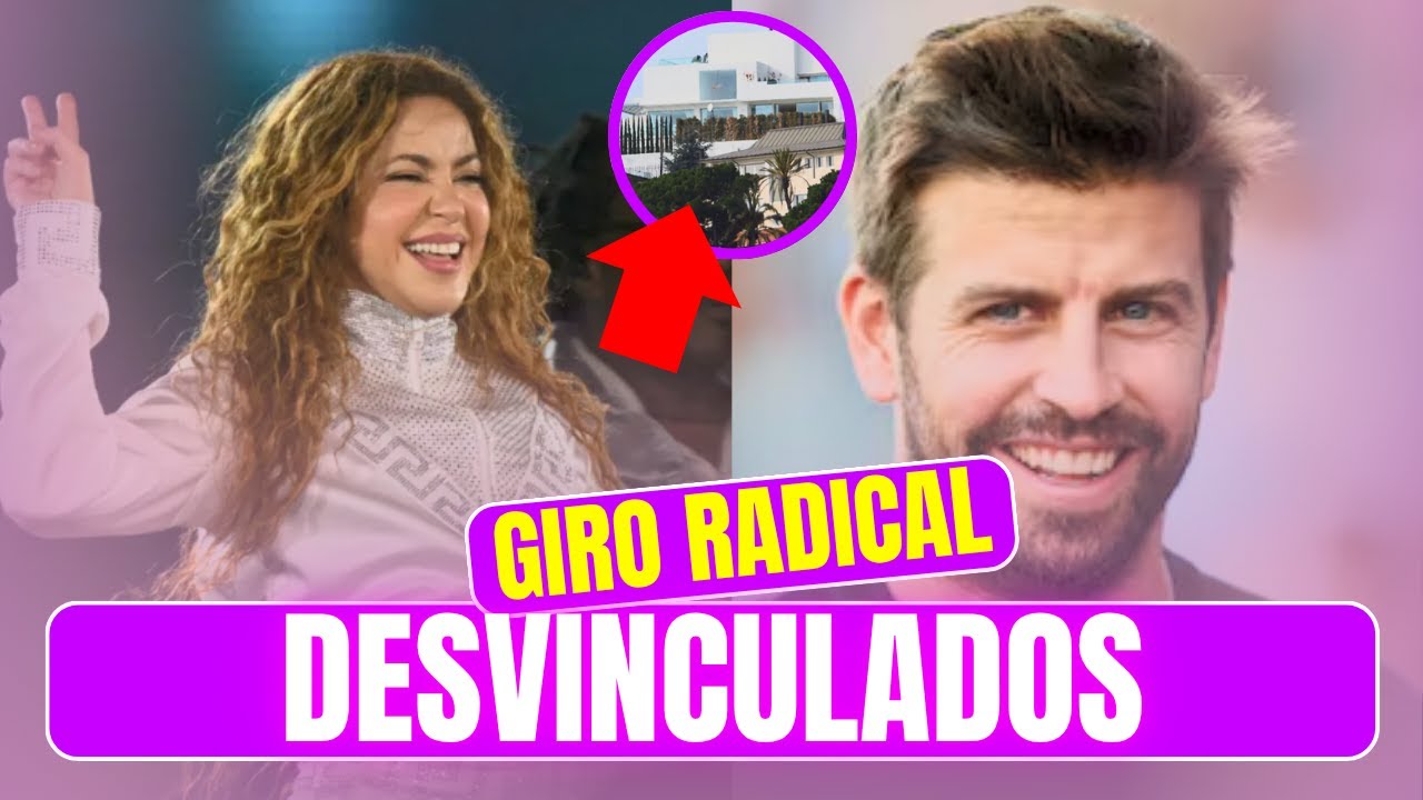 GIRO R&Aacute;DICAL entre Shakira y Gerard Piqu&eacute; DESVINCULADOS por COMPLETO
