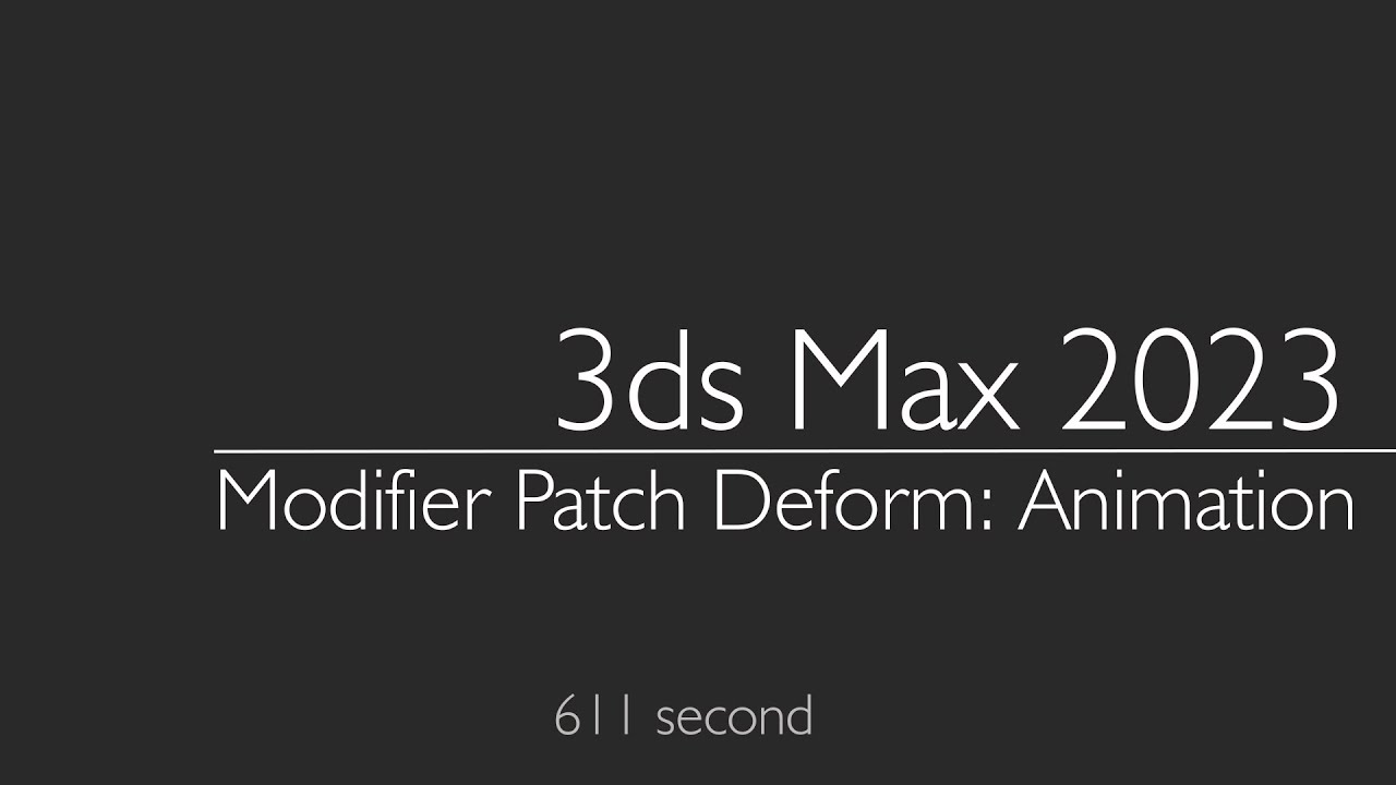 3ds Max 2023: Modifier Patch Deform: Animation