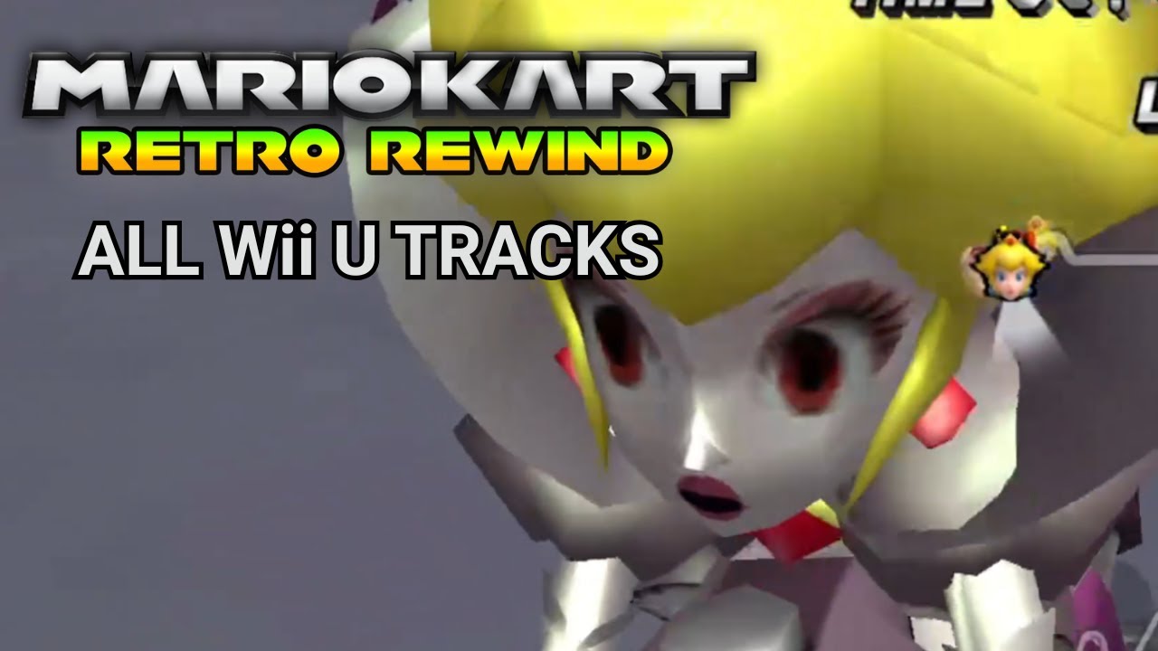 Mario Kart Wii Retro Rewind | All Wii U Tracks 150cc