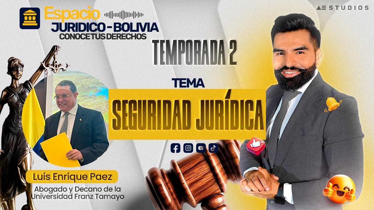 Espacio Jurídico Bolivia | T2 E10 | Luis Enrique Paez