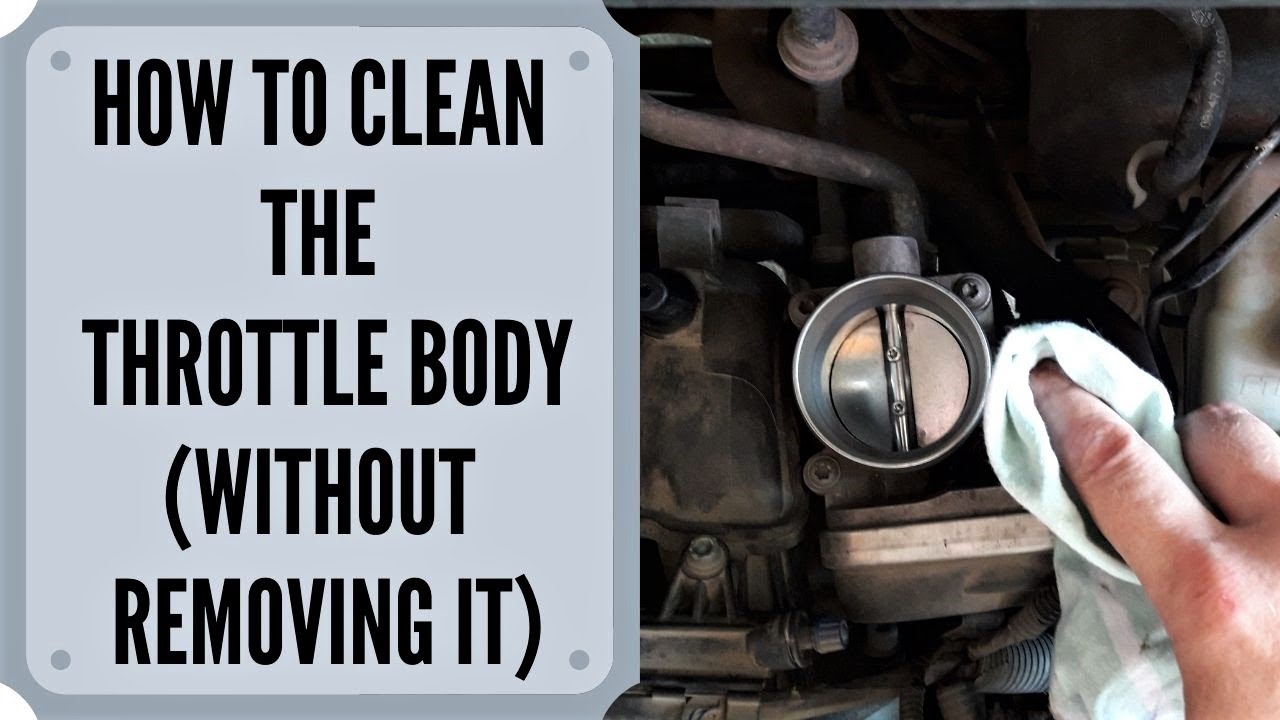 How To Clean The Throttle Body-Without Removing It From The Engine