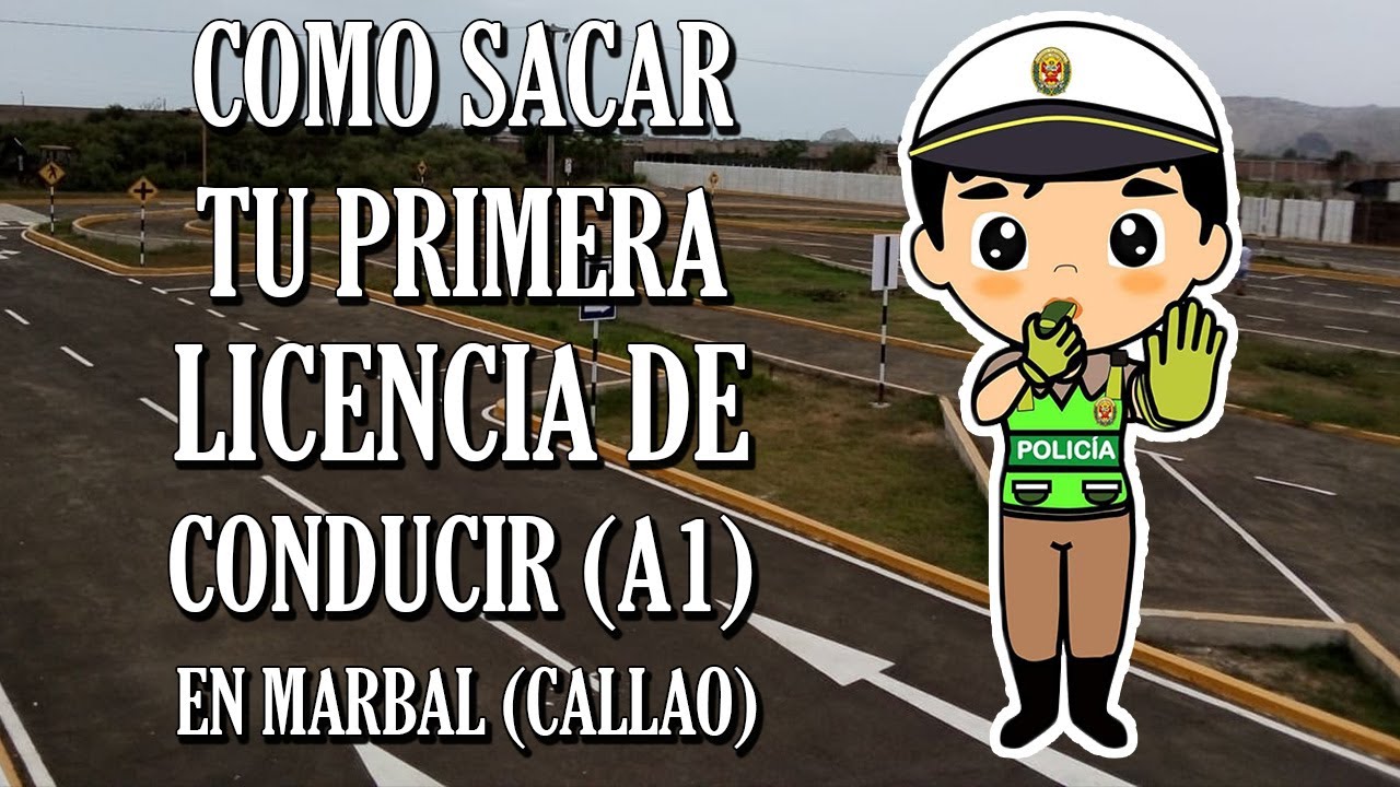 TU PRIMERA LICENCIA DE CONDUCIR A1 (CALLAO): Paso a paso/Recorrido/Requisitos/Gastos/Tips