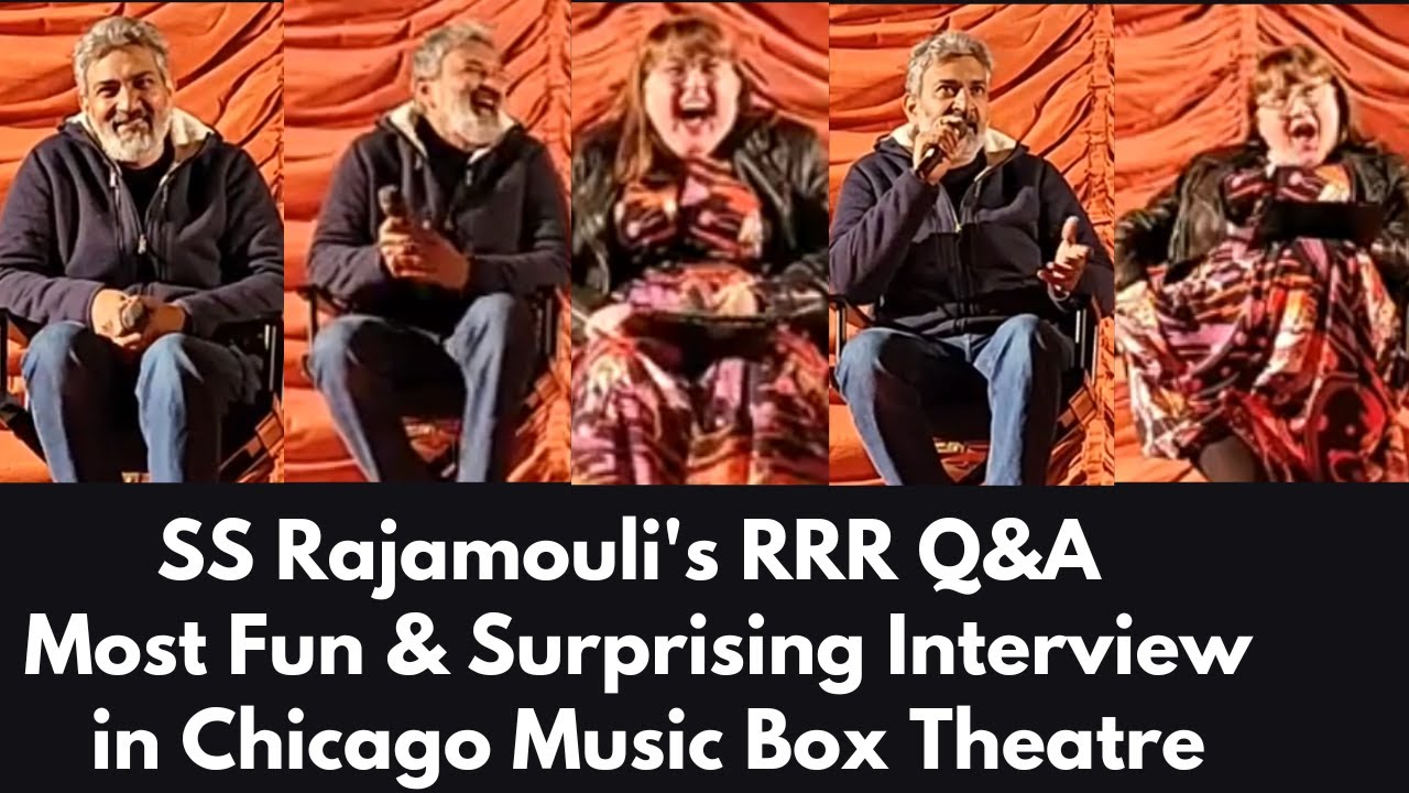 SS Rajamouli Interview & RRR Q&A At Chicago Music Box Theatre | RRR Interview | SS Rajamouli Q&A