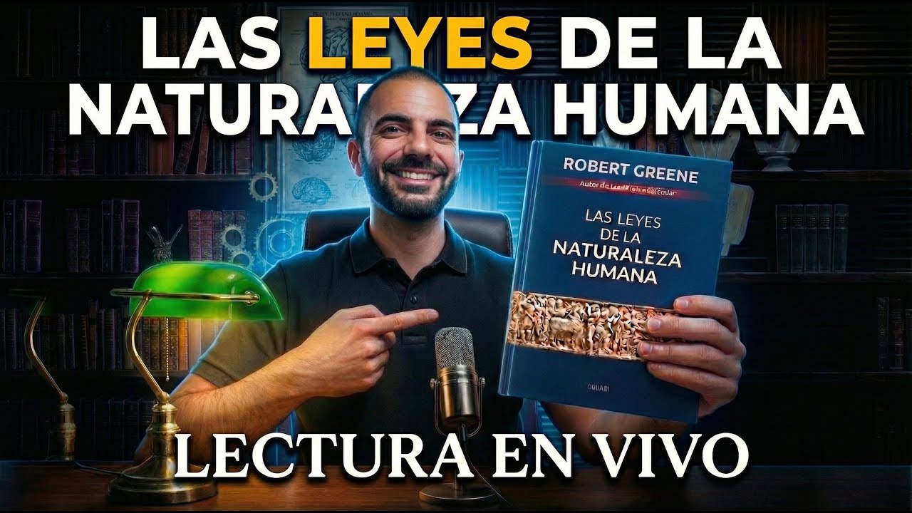 📘 Leyes de la Naturaleza Humana: entender a los demás (y a vos mismo)