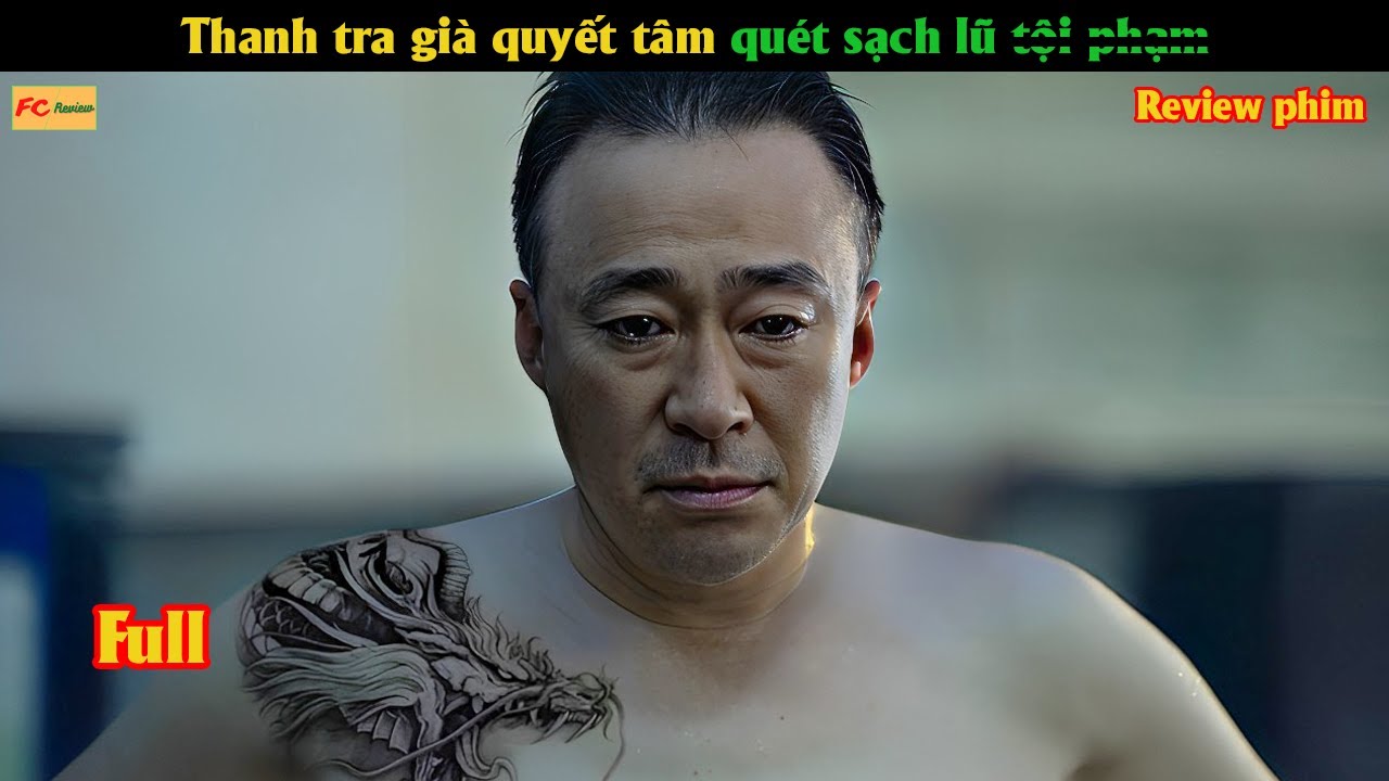 Thanh tra già quyết tâm quét sạch lũ t.ọ.i p.h.ạ.m - Review phim Hàn