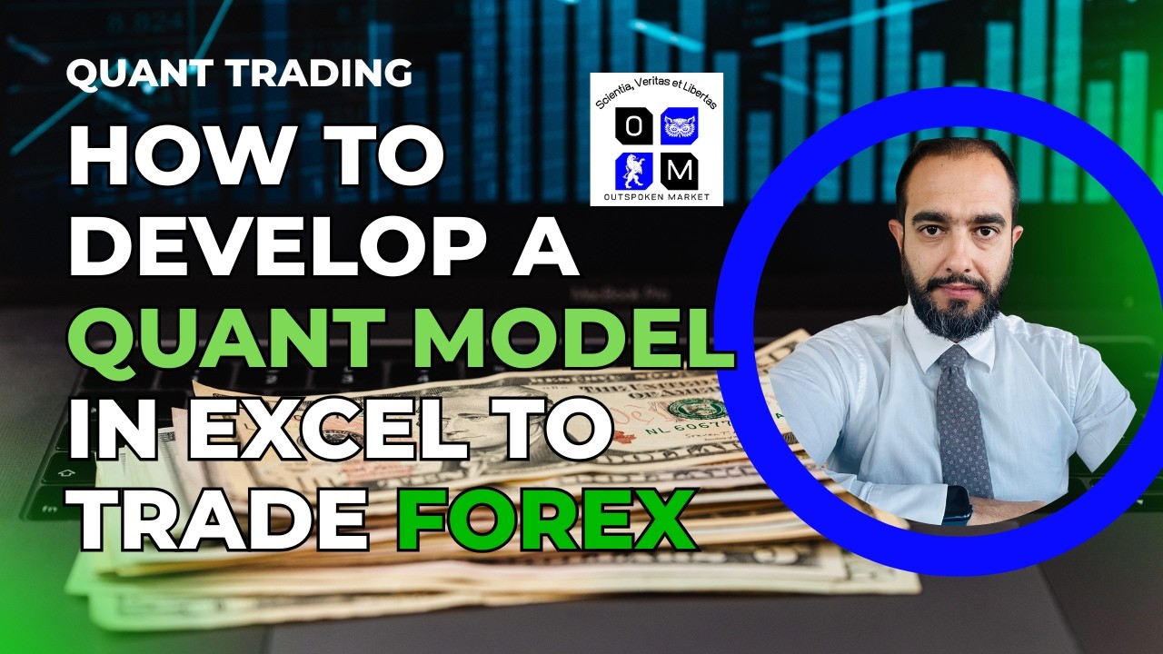 How to develop a quant model in Excel to trade Forex - Outspoken Market Global