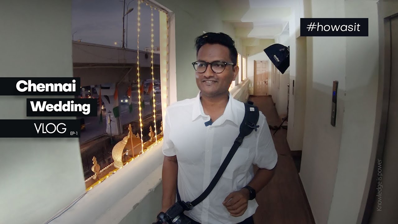 CHENNAI Wedding Vlog at Ramkrish Palace EP-1 #Howasit