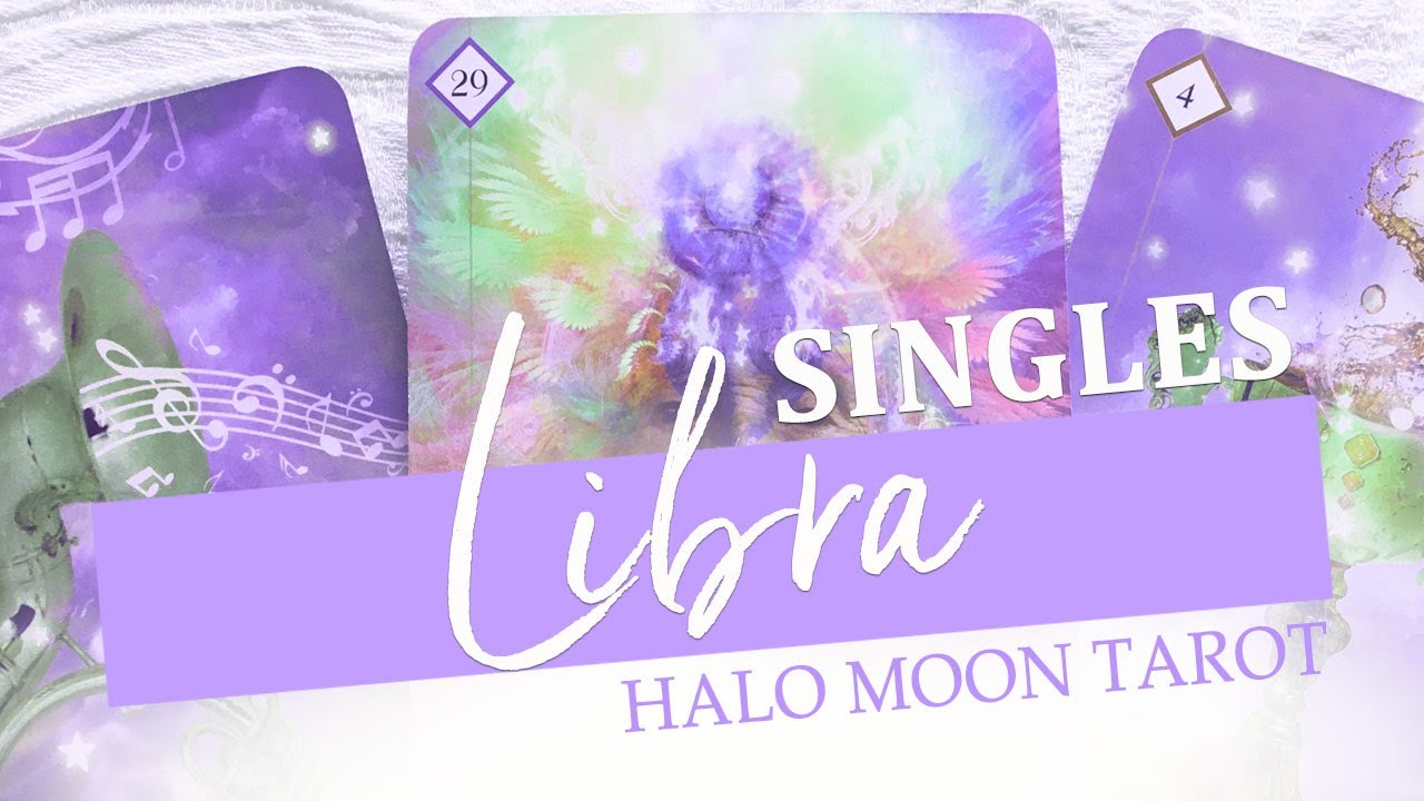 LIBRA SINGLES - SOUL MATE ENERGY