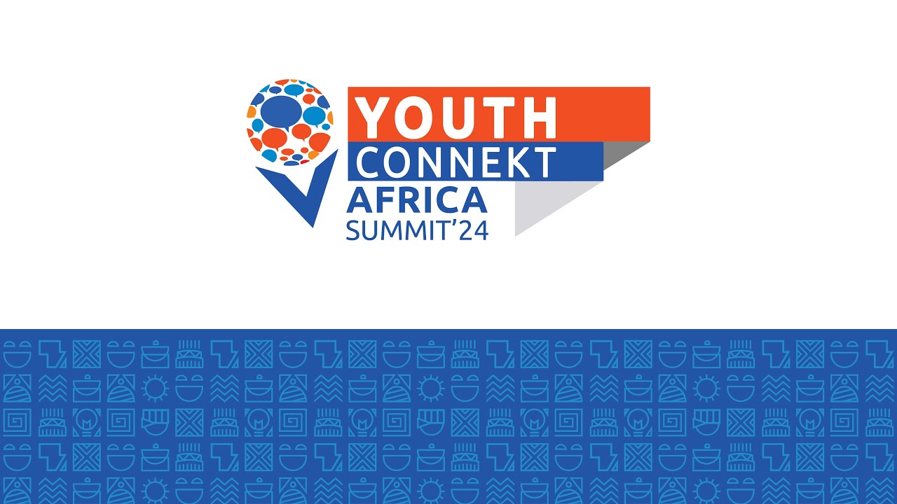 Youth Connekt Summit Africa 2024: OPENING CEREMONY