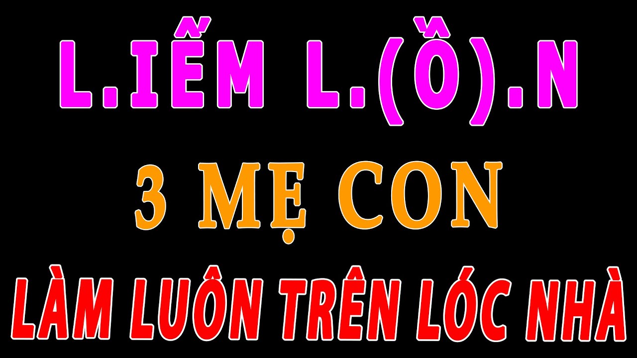 Truyện ngôn tình - MẸ CON CÔ HÀNG XÓM - Truyện ngắn hay