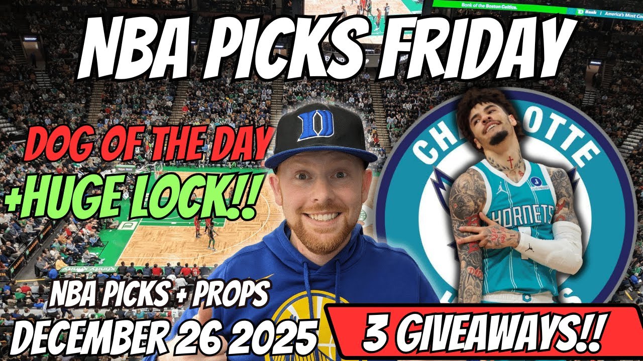 NBA Picks Today Friday 12/26/2025 | Free NBA Best Bets and NBA Player Props Today
