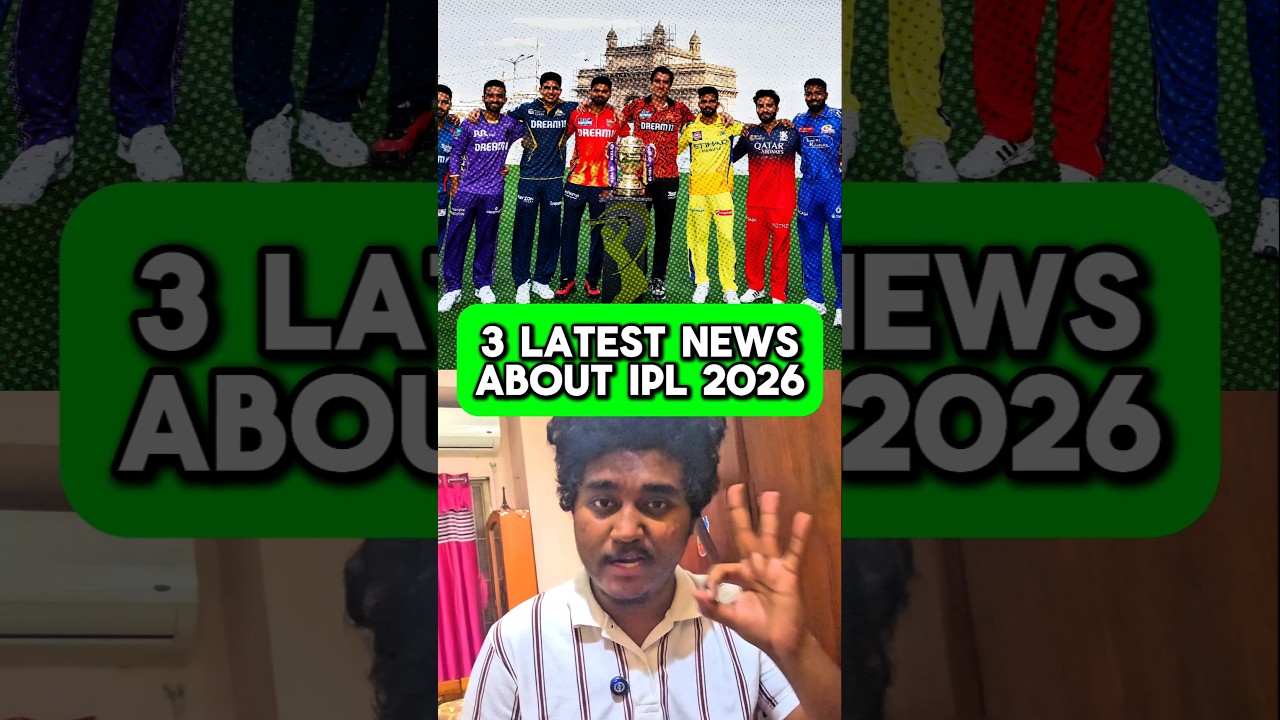3 Latest News about Ipl 2026✅️ #cricket #shortsfeed #cricketnews #iplnews #ipl2026 #cricketshorts