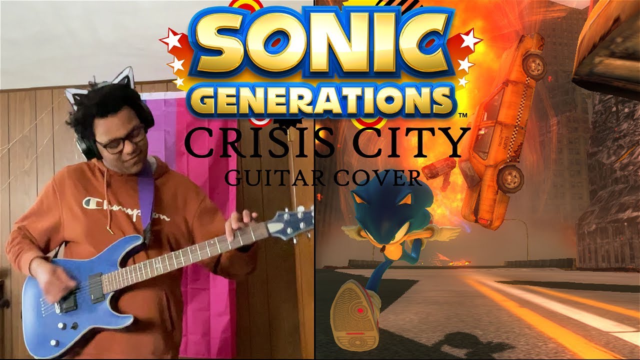 SONIC GENERATIONS | Crisis City Act 2 (Guitar Cover)