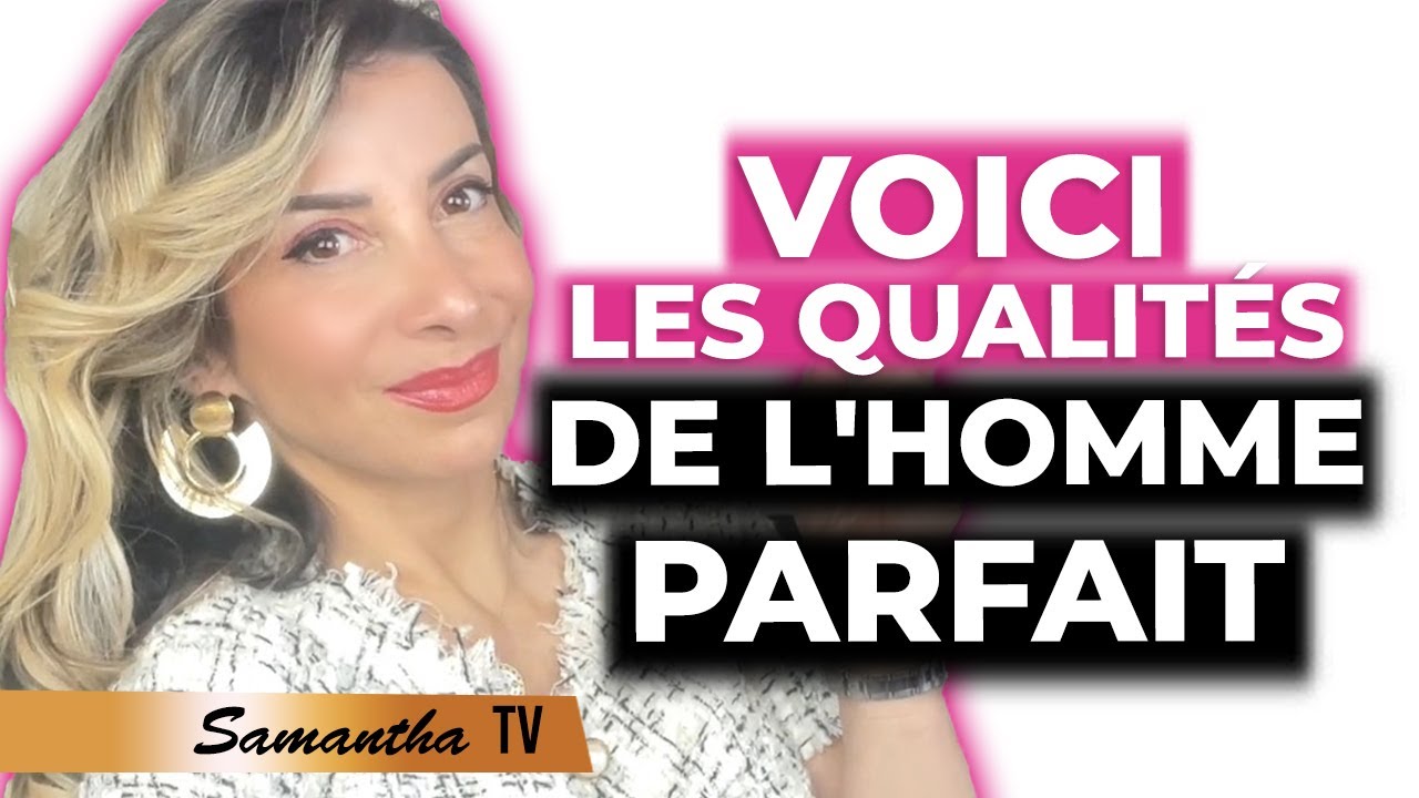 Les 10 qualités de l'homme parfait - Samantha Porpiglia Love-caoch