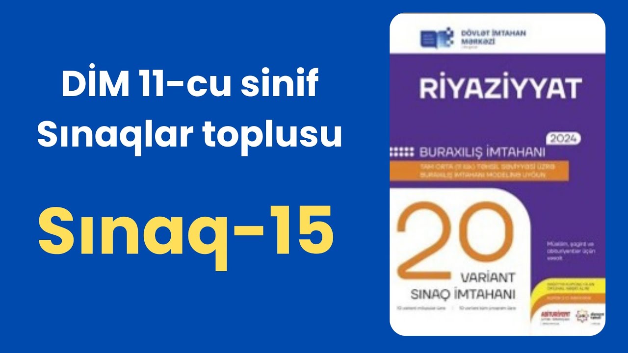 DİM 20 variant sınaq imtahanı 11-ci sinif sınaq-15#buraxılışimtahanı