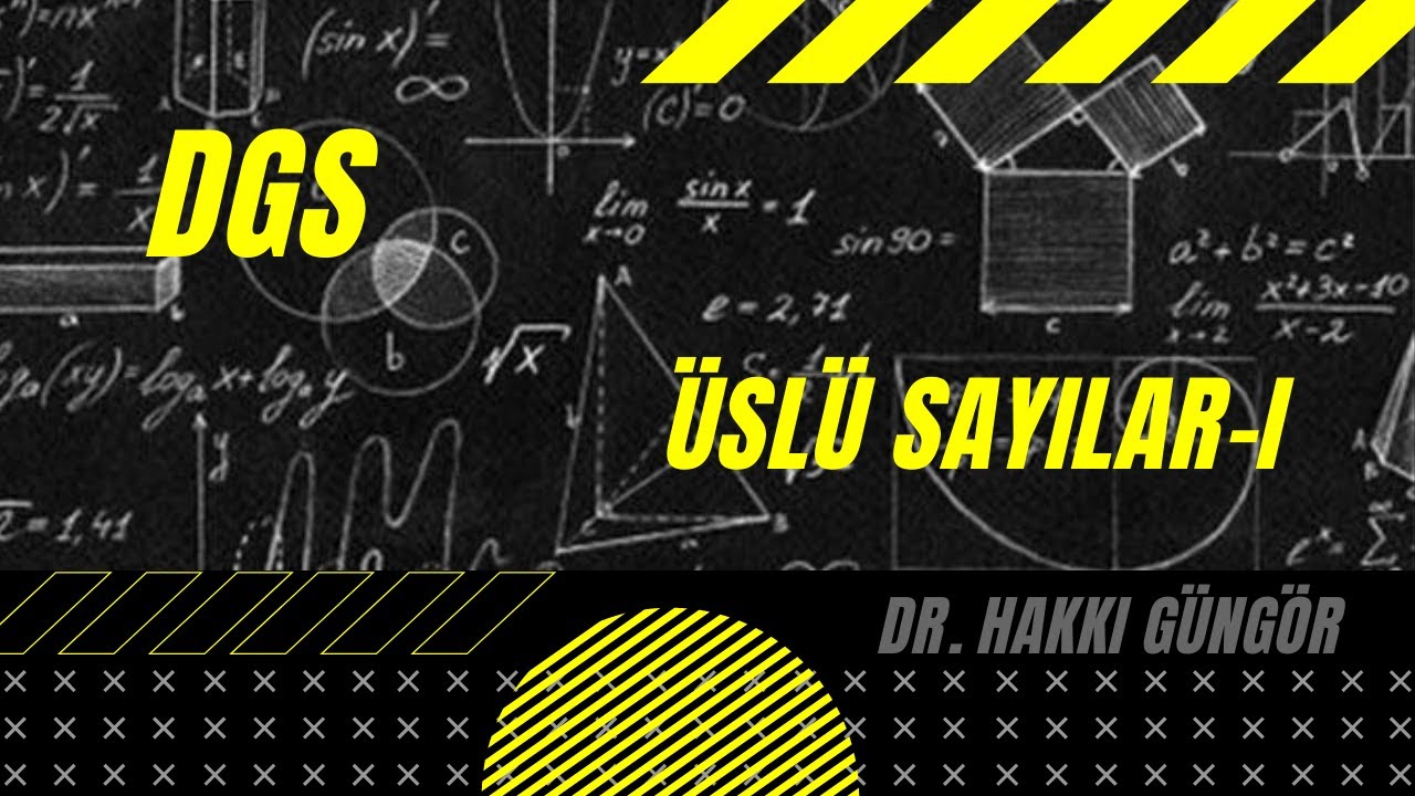DGS ÇIKMIŞ ÜSLÜ SAYILAR-I