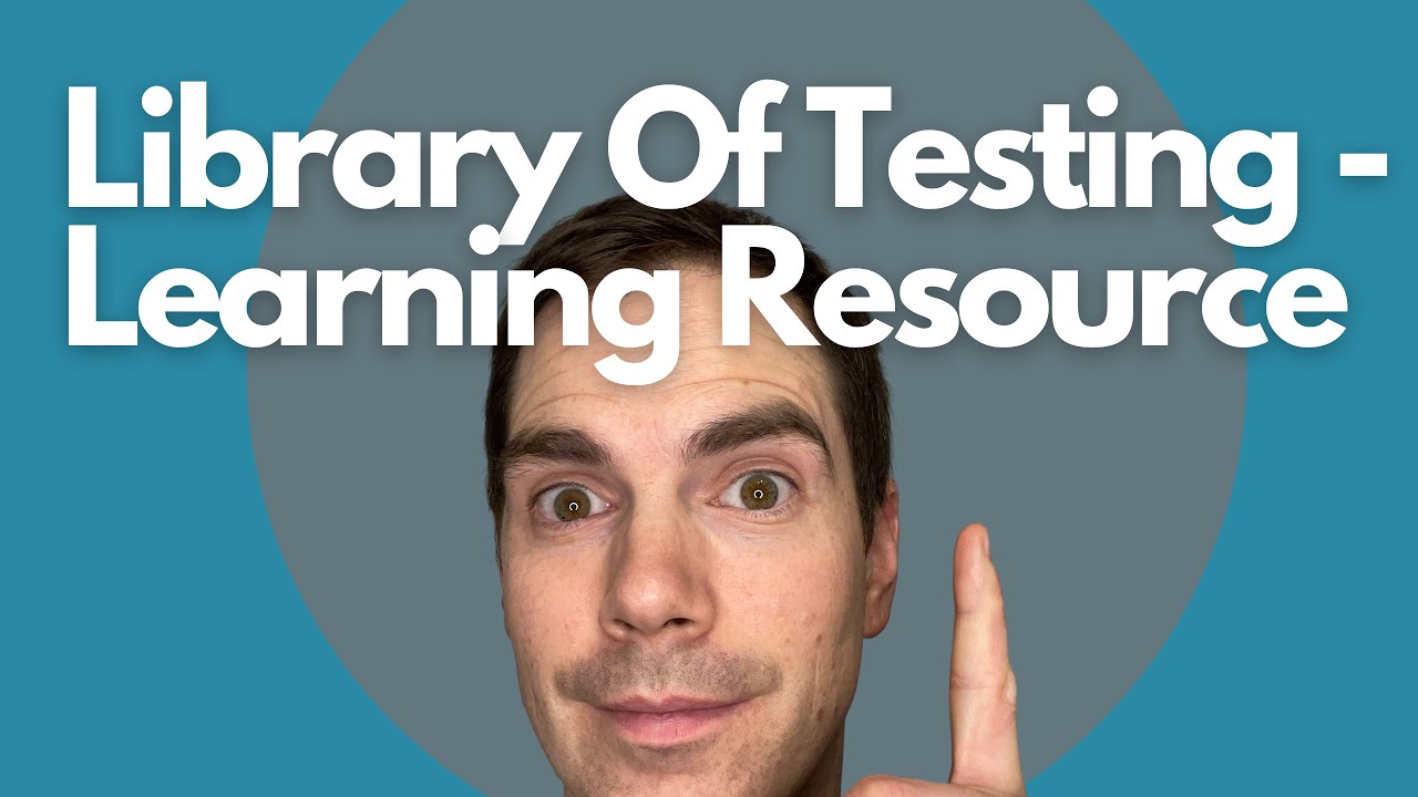 Library Of Testing - Learning Resource