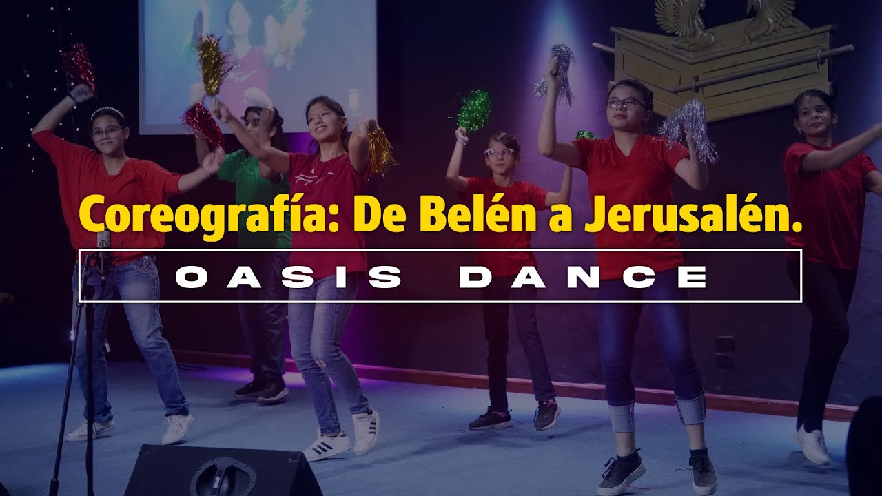 De Belén a Jerusalén - Oasis Dance