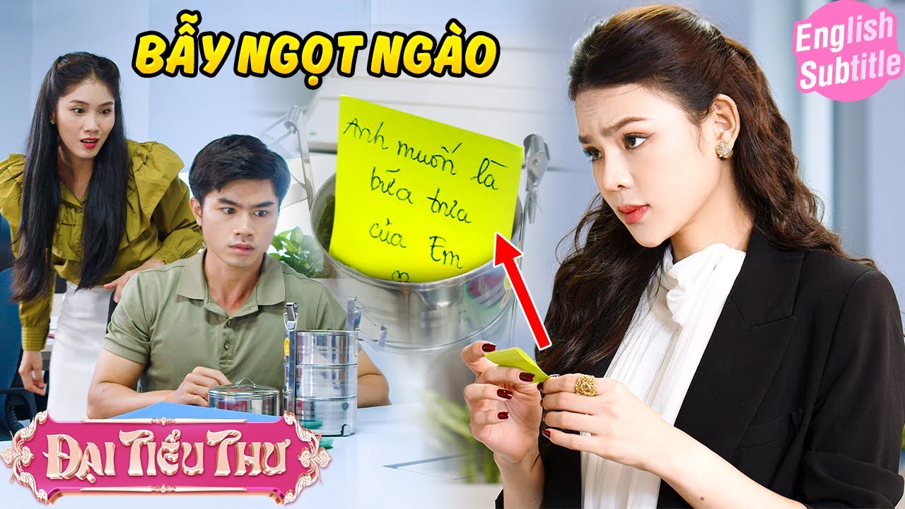 CÁI BẪY NGỌT NGÀO | Đại Tiểu Thư | BigCat UNIVERSE