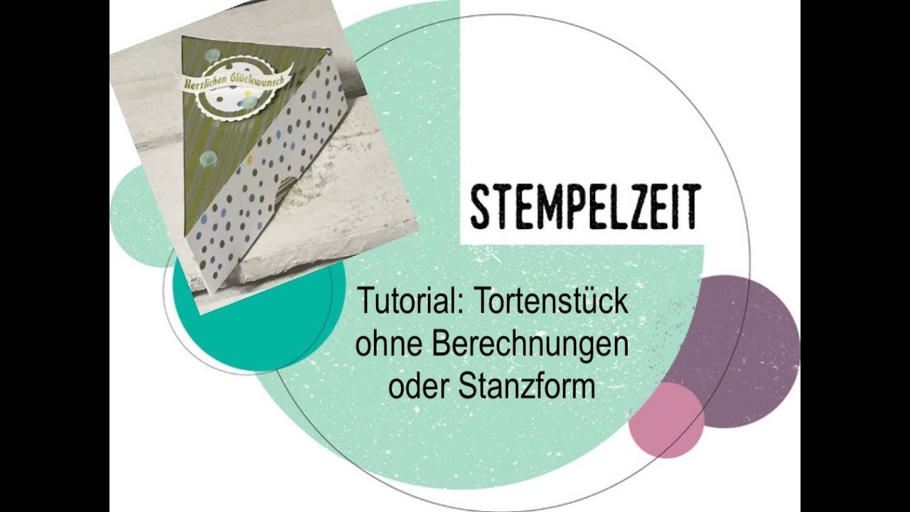 Tutorial: einfaches Tortenstück ohne Berechnung oder Stanzform
