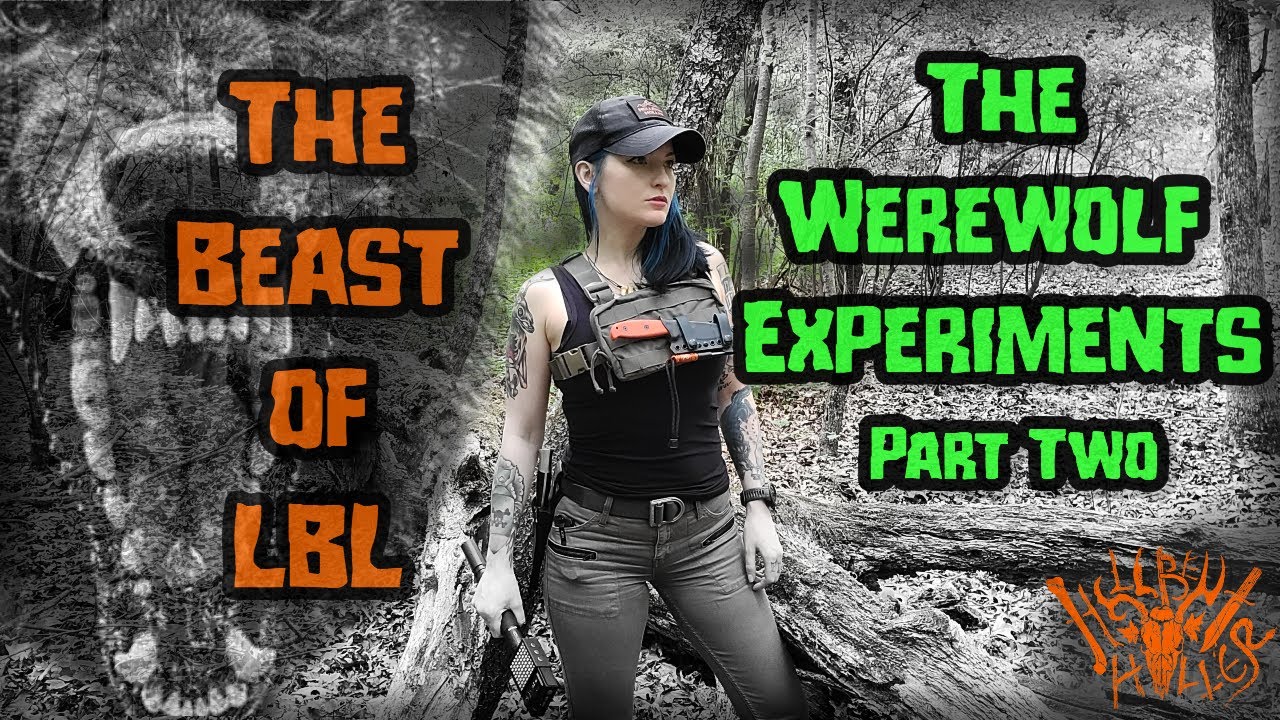 Land Between The Lakes: The Werewolf Experiments Part Two - Dogman Bigfoot Cryptid Cryptozoology LBL
