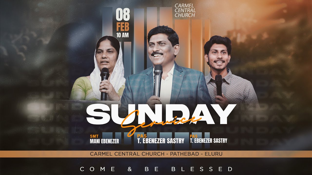 #SUNDAY #SERVICE   II Ps T Ebenezer Sastry II Carmel Central Church II Eluru II 08.02.2026