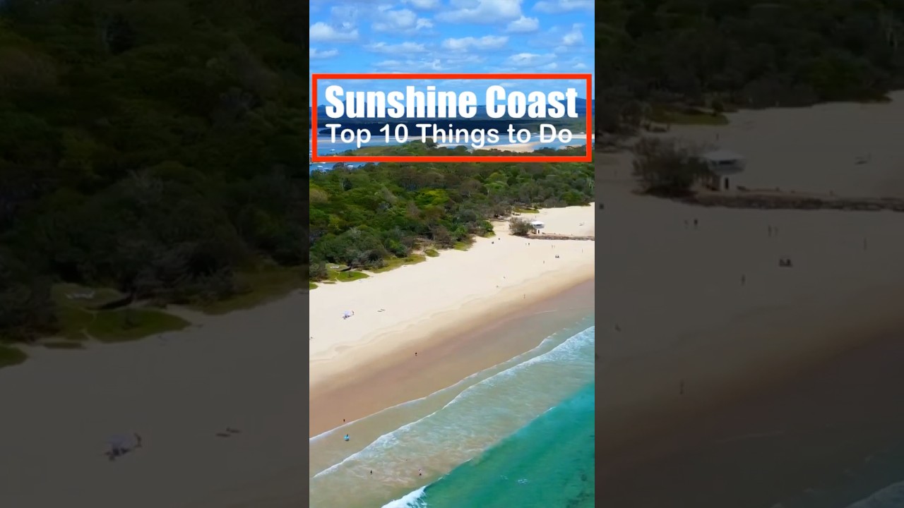 🏖️ Sunshine Coast Top 10 Things to Do #sunshinecoast #queensland #beaches #explorequeensland
